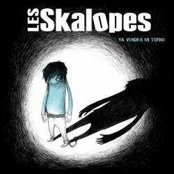 Les Skalopes : Ya Vendra Mi Turno